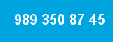989 350 87 45 989 350 87 45